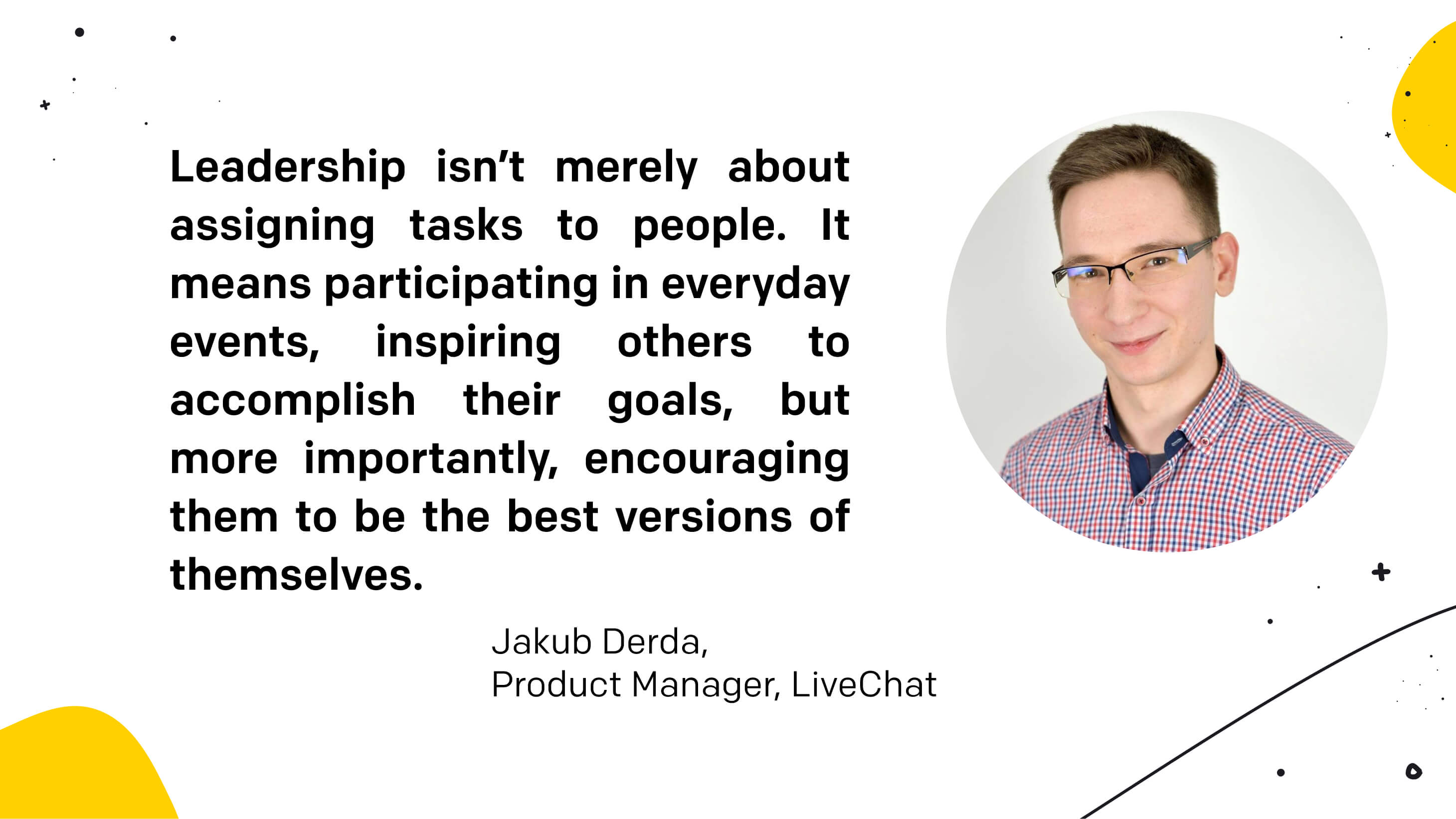 LiveChat Jakub Derda quote